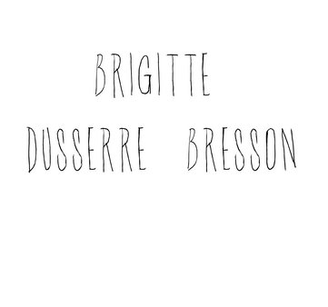 BRIGITTE DUSSERRE-BRESSON
