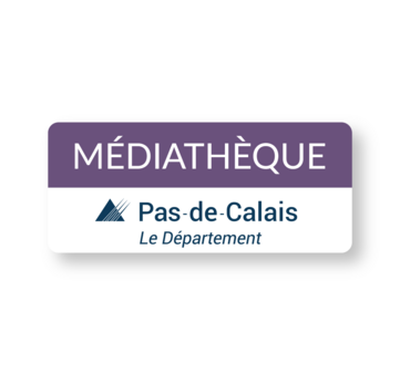MÉDIATHÈQUE DÉPARTEMENTALE DU PAS-DE-CALAIS